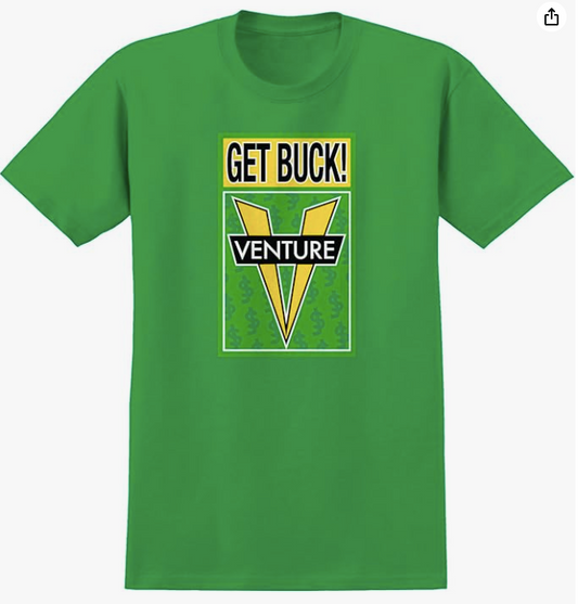 Venture X Shake Junt Get Buck T-Shirt